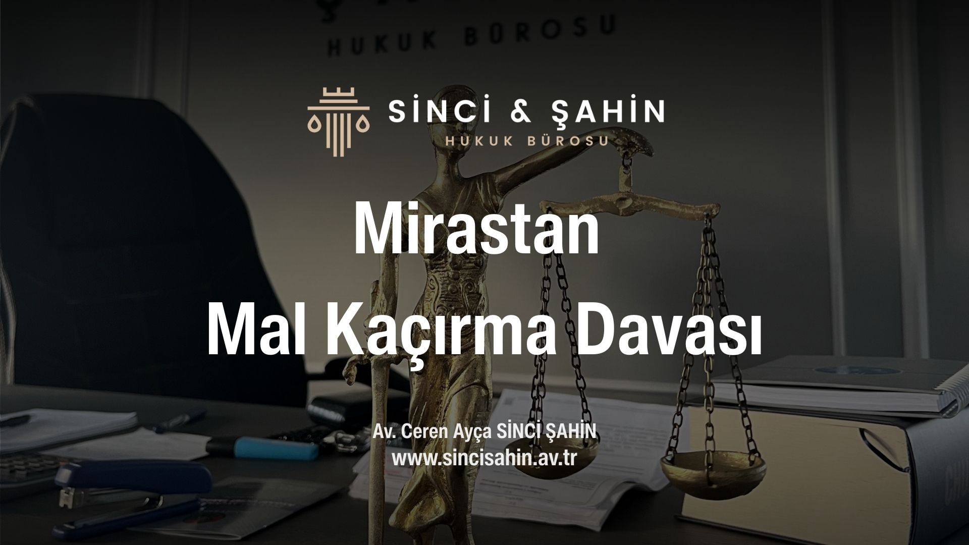 Mirastan Mal Kaçırma Davası (Muris Muvazaası) Nedir?