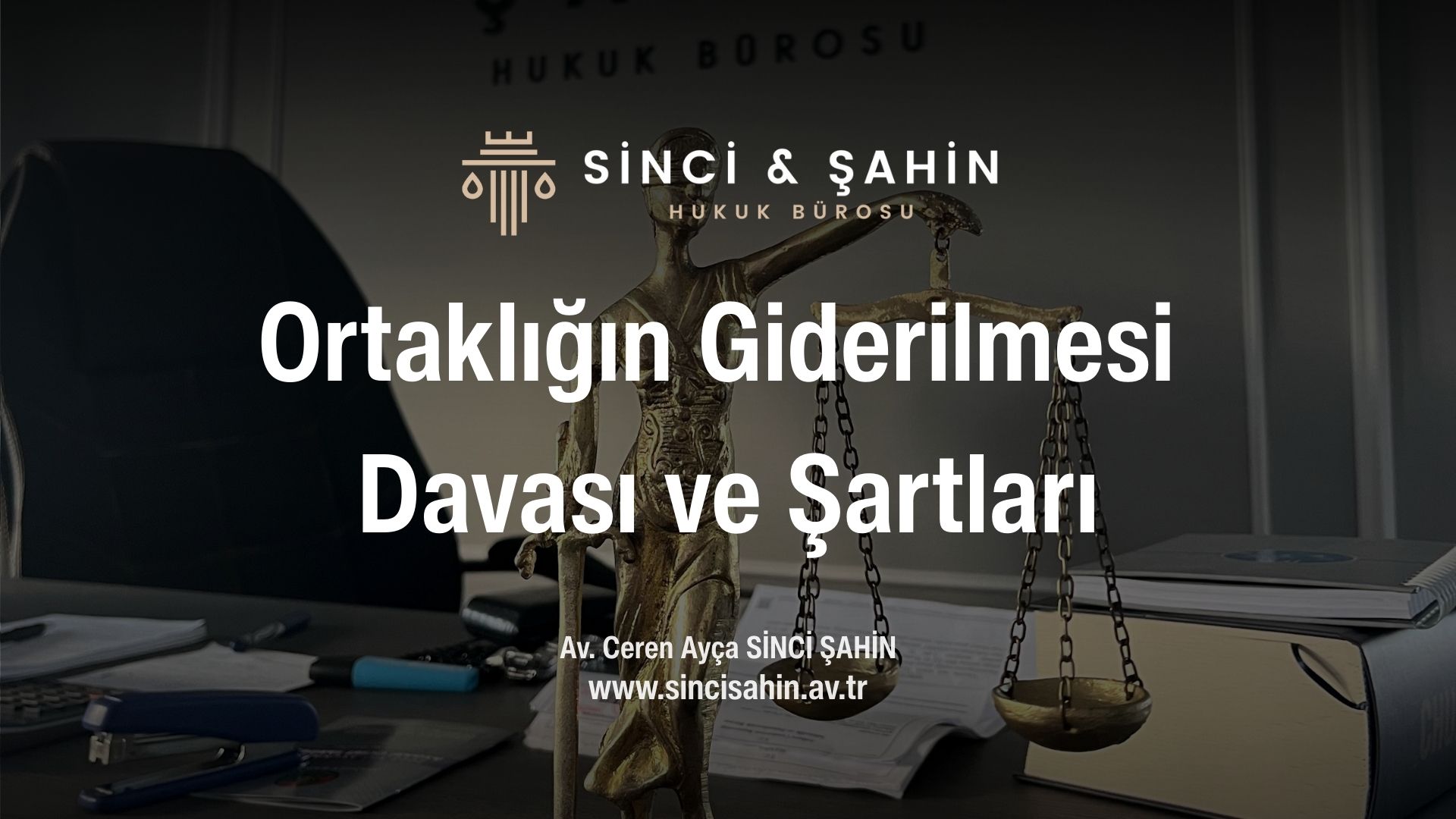 Ortaklığın Giderilmesi Davası ve Şartları (İzale-i Şuyu)